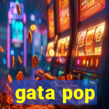 gata pop